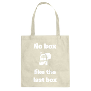 No box like the last box Cotton Canvas Tote Bag