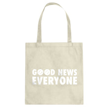 GOOD NEWS EVERYONE Cotton Canvas Tote Bag