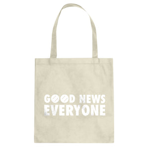 GOOD NEWS EVERYONE Cotton Canvas Tote Bag