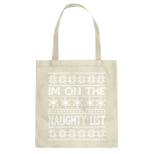 Tote Im on the Naughty List Canvas Tote Bag