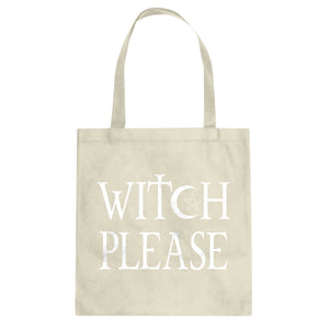 Tote Witch Please Canvas Tote Bag