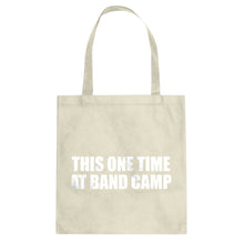 This One Time at Band Camp Cotton Canvas Tote Bag