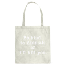 Tote Be Kind to Animals Canvas Tote Bag