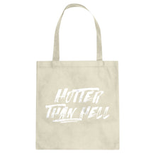 Tote Hotter than Hell Canvas Tote Bag