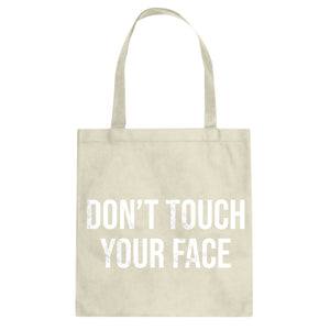 DON'T TOUCH YOUR FACE Cotton Canvas Tote Bag