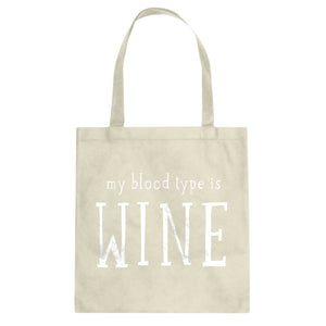 My Blood Type is Wine Cotton Canvas Tote Bag