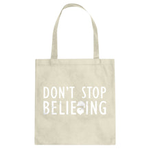 Tote Don't Stop Believing Canvas Tote Bag