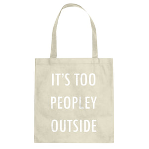 Tote Too Peopley Outside Canvas Tote Bag