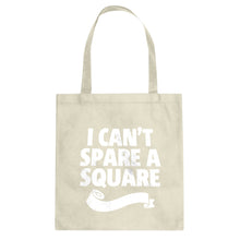 I Can't Spare a Square Cotton Canvas Tote Bag