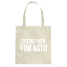 Tote Once You Know, You Keto Canvas Tote Bag