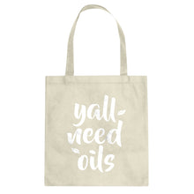 Tote Yall Need Oils Canvas Tote Bag