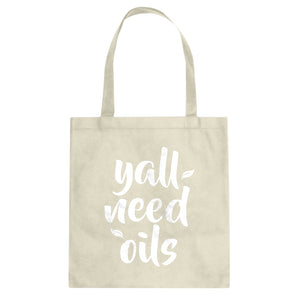 Tote Yall Need Oils Canvas Tote Bag