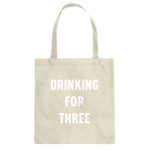 Drinking For Three Cotton Canvas Tote Bag