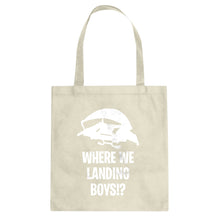 Where We Landing Boys?! Cotton Canvas Tote Bag