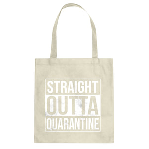 Straight Outta Quarantine Cotton Canvas Tote Bag