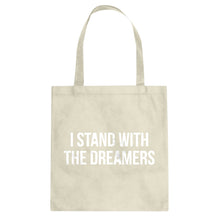 Tote Stand With the Dreamers Canvas Tote Bag