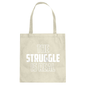 Tote The Struggle is Real Canvas Tote Bag