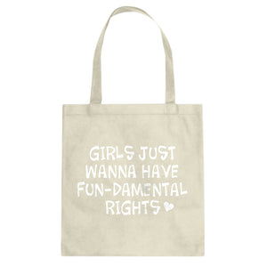 Tote Girls Wanna Have Fundamental Rights Canvas Tote Bag
