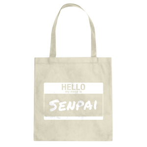 Tote Hello My Name is Senpai Canvas Tote Bag