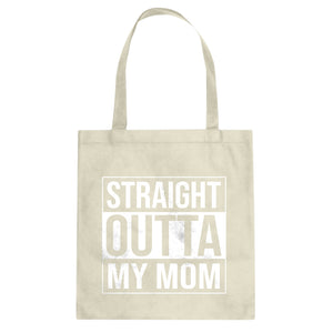 Straight Outta My Mom Cotton Canvas Tote Bag