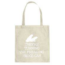 They're Turning the Freaking Frogs Gay! Cotton Canvas Tote Bag