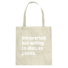 Introverted But Willing to Discuss Plants Cotton Canvas Tote Bag