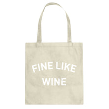 Tote Fine like Wine Canvas Tote Bag