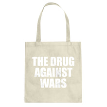 Tote The Drug Against Wars Canvas Tote Bag