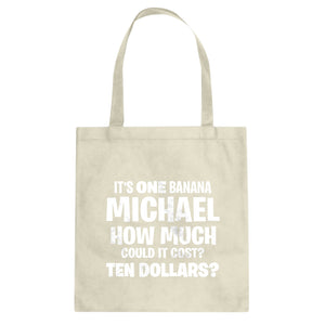 Its ONE BANANA Michael Cotton Canvas Tote Bag