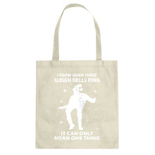 Tote When Those Sleigh Bells Ring Canvas Tote Bag