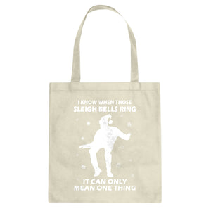 Tote When Those Sleigh Bells Ring Canvas Tote Bag