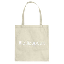 Tote Let Liz Speak Canvas Tote Bag