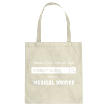 Don't Confuse Your Search Cotton Canvas Tote Bag