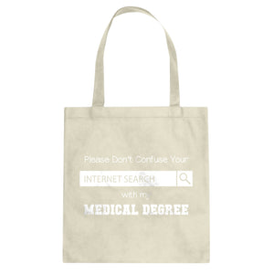 Don't Confuse Your Search Cotton Canvas Tote Bag