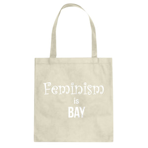 Feminism is Bay Cotton Canvas Tote Bag