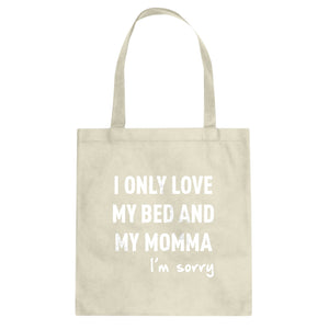 Tote Only Love My Bed Canvas Tote Bag