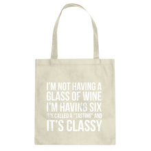 Its Called a Tasting and It's Classy Cotton Canvas Tote Bag