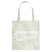 Tote Id Tap That Canvas Tote Bag