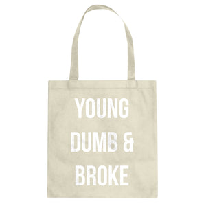 Tote Young Dumb & Broke Canvas Tote Bag