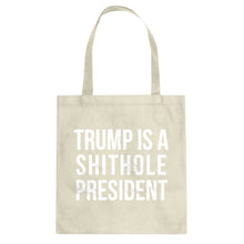 Tote Trump is a Shithole President Canvas Tote Bag