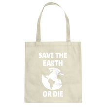 Save the Earth or Die Cotton Canvas Tote Bag