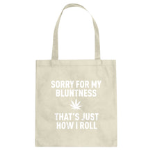 Tote Sorry for my Bluntness Canvas Tote Bag
