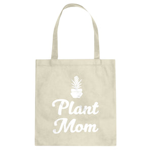 Tote Plant Mom Canvas Tote Bag