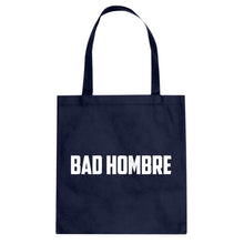 Tote Bad Hombre Canvas Tote Bag