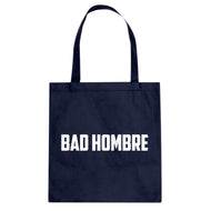 Tote Bad Hombre Canvas Tote Bag