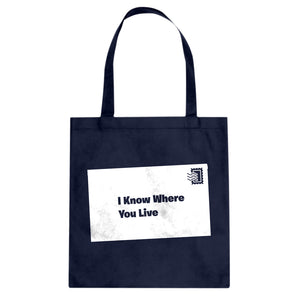 I Know Where You Live Cotton Canvas Tote Bag