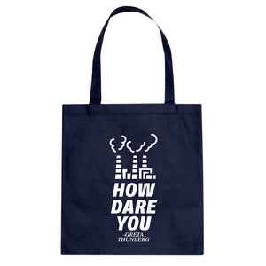 HOW DARE YOU Cotton Canvas Tote Bag