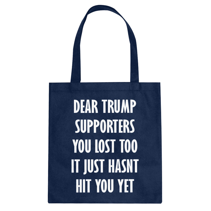 Tote Dear Trump Supporters Canvas Tote Bag