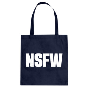 Tote Not Safe for Work Canvas Tote Bag