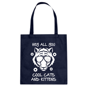 Hey all you Cool Cats and Kittens Cotton Canvas Tote Bag